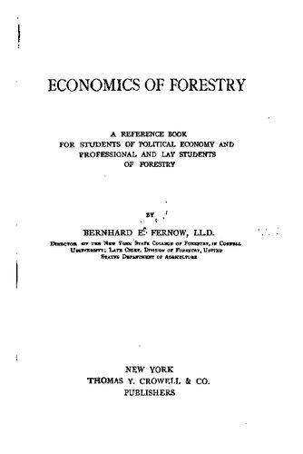 ﻿اقتصاد جنگلداری. یک کتاب مرجع برای دانشجویان اقتصاد سیاسی و دانشجویان حرفه ای و غیر روحانی جنگلداری