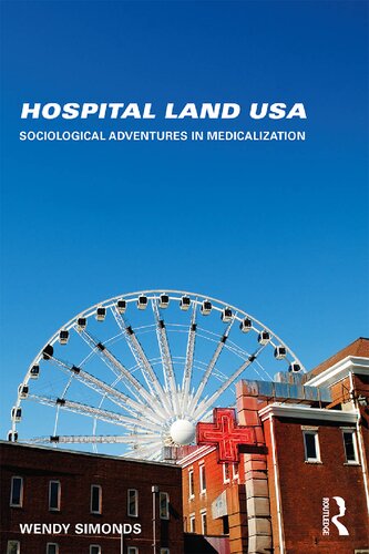 ﻿Hospital Land USA: ماجراهای جامعه شناختی در پزشکی