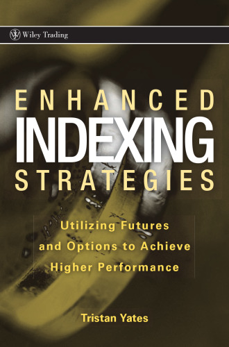 راهبردهای پیشرفته در زمینه نمایه سازی: استفاده از آینده و گزینه ها برای دستیابی به عملکرد بالاتر