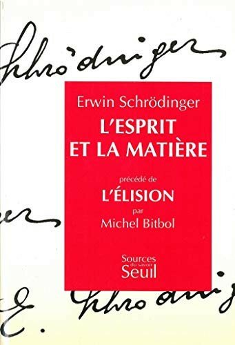 ﻿روح و ماده. پیش از این: L'Elision، توسط Michel Bitbol