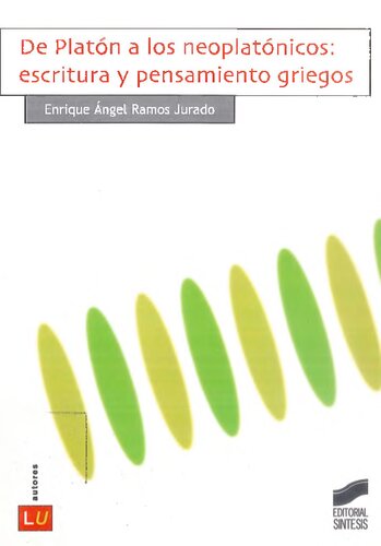 ﻿از افلاطون تا نوافلاطونیان: نوشتار و اندیشه یونانی