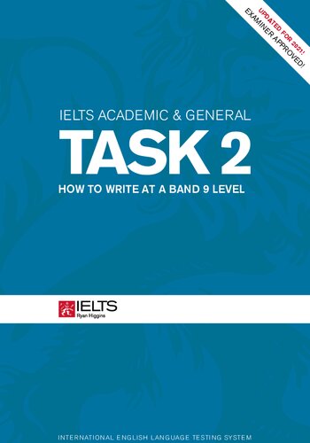 ﻿IELTS Academic & General Task 2 - How to Writing in a Band 9 Level