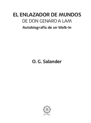 ﻿پیوند دهنده دنیاها: از دون جنارو تا LAM: زندگی نامه یک راهپیمایی