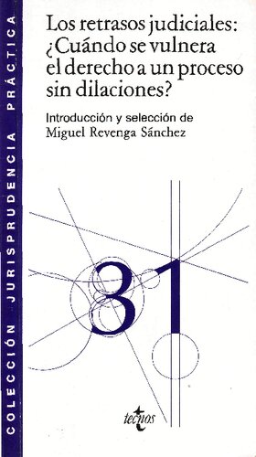 ﻿تاخیرهای قضایی: چه زمانی یک فرآیند بدون تاخیر نقض می شود؟