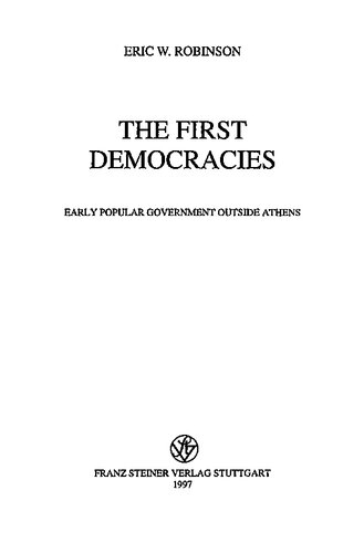 ﻿اولین دموکراسی ها: اولین حکومت مردمی در خارج از آتن