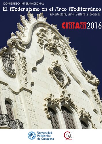 ﻿CIMAM 2016: کنگره بین المللی مدرنیسم در قوس مدیترانه: معماری، هنر، فرهنگ و جامعه