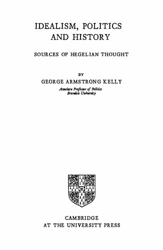 ﻿ایده آلیسم، سیاست و تاریخ: منابع اندیشه هگلی