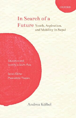 ﻿در جستجوی آینده: جوانان، آرزوها و تحرک در نپال