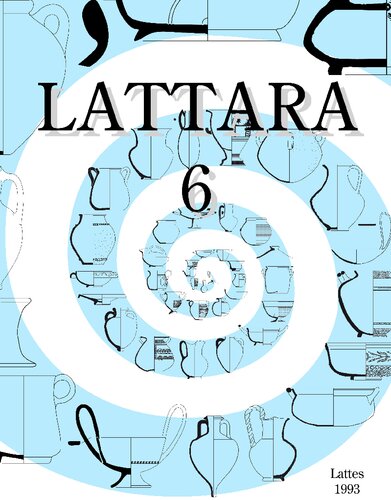 ﻿Lattara 6: Dicocer: فرهنگ لغت سرامیک های عتیقه (قرن هفتم پس از میلاد - قرن هفتم پس از میلاد) در شمال غربی مدیترانه (پروانس، لانگدوک، آمپوردان)
