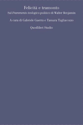 ﻿شادی و غروب. درباره قطعه الهیاتی-سیاسی والتر بنیامین