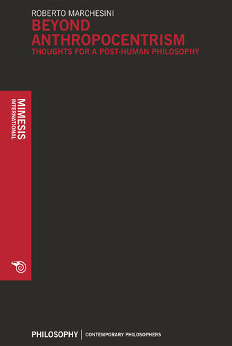 ﻿فراتر از انسان مداری: اندیشه هایی برای یک فلسفه پس از انسان