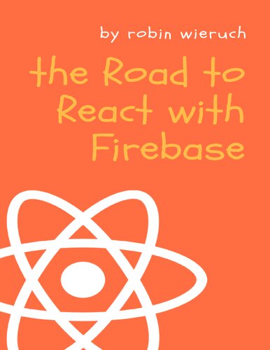 ﻿جاده واکنش با Firebase: سفر شما برای تسلط بر React پیشرفته برای برنامه های کاربردی وب تجاری