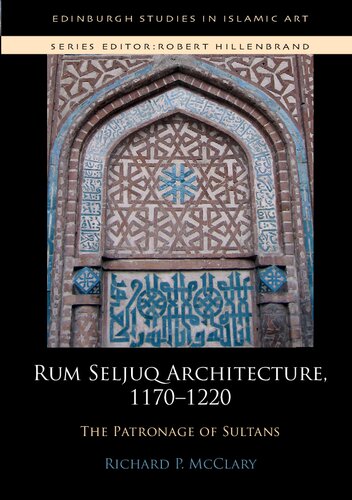 ﻿معماری روم سلجوقی، 1170-1220: حمایت سلاطین