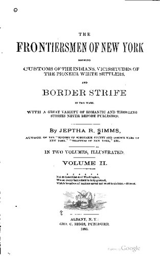 ﻿مرزنشینان آداب و رسوم هندی ها، فراز و نشیب های مهاجران سفیدپوست پیشگام و نزاع مرزی دو جنگ را نشان می دهند.