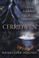 ﻿Cerridwen: الهه سلتیک الهام بخش