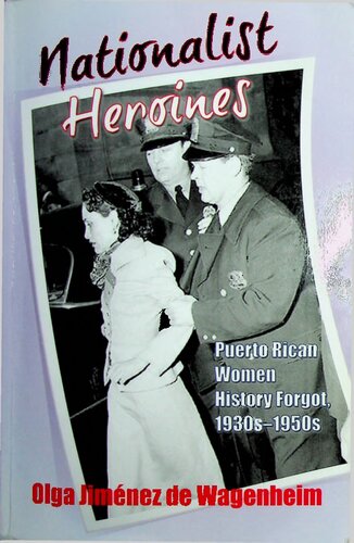 ﻿قهرمانان ملی گرا: تاریخ زنان پورتوریکویی فراموش شده، دهه 1930-1950