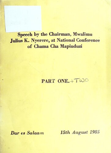 ﻿سخنرانی رئیس، موالیمو جولیوس ک. نیره، در کنفرانس ملی چاما چا ماپیندوزی. دارالسلام، 15 اوت 1985