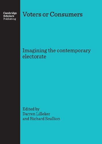 ﻿رأی دهندگان یا مصرف کنندگان: تصور رأی دهندگان معاصر