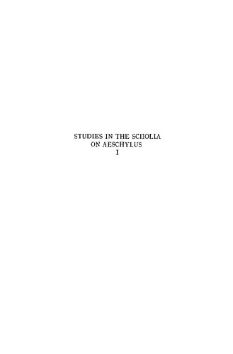 ﻿مطالعات در Scholia در مورد Aeschylus I. The Recensions of Demetrius Triclinius