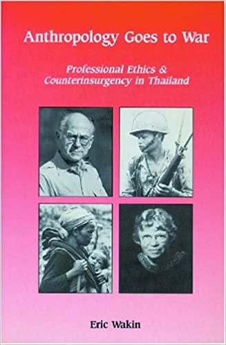 ﻿انسان شناسی به جنگ می رود: اخلاق حرفه ای و ضد شورش در تایلند