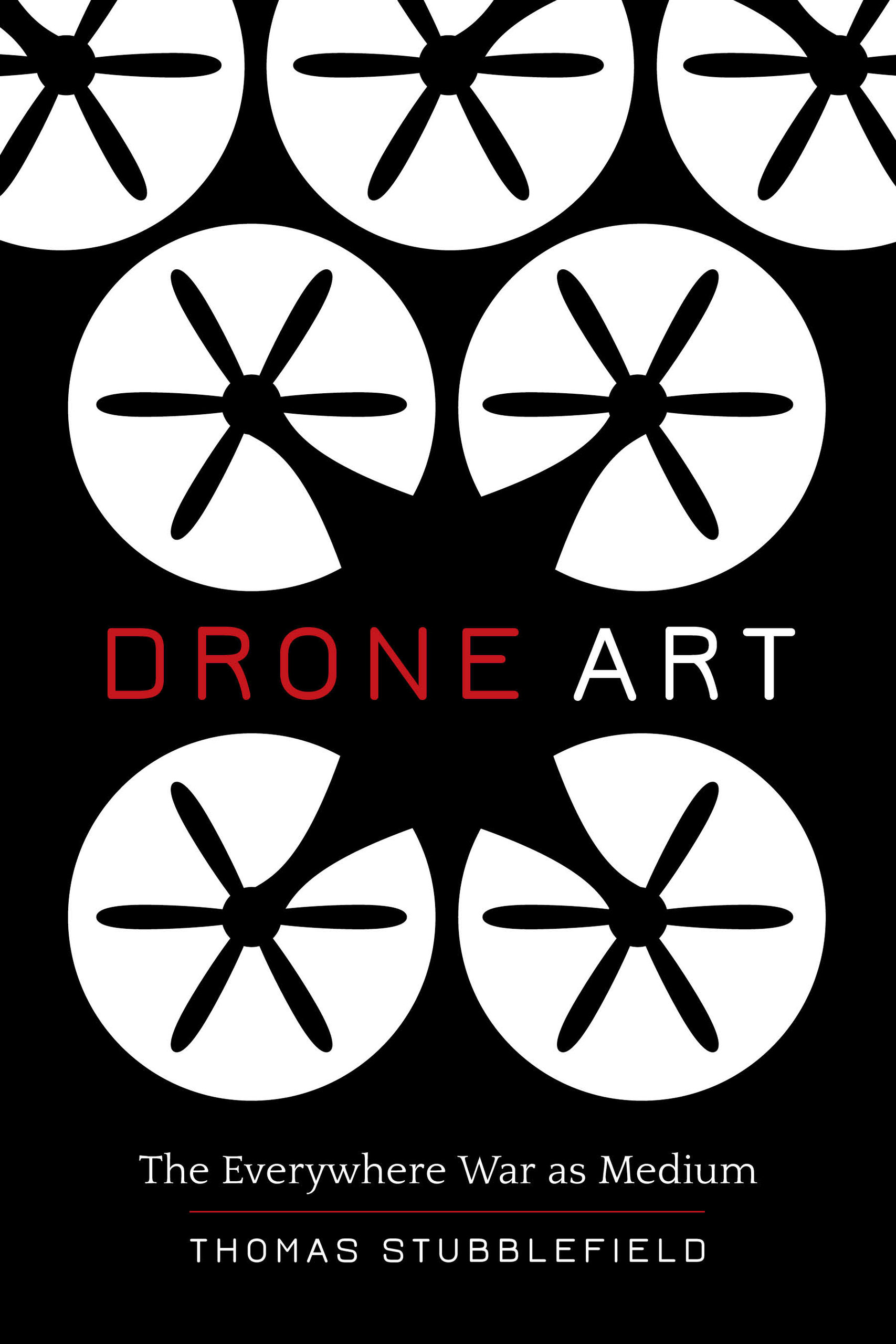 ﻿Drone Art: The Everywhere War as Medium