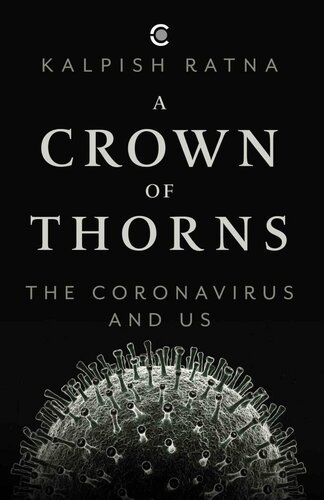 ﻿A Crown of Thorns: The Coronavirus and Us