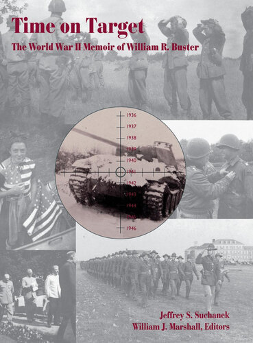 ﻿Time on Target: The World War II Memoir of William R. Buster