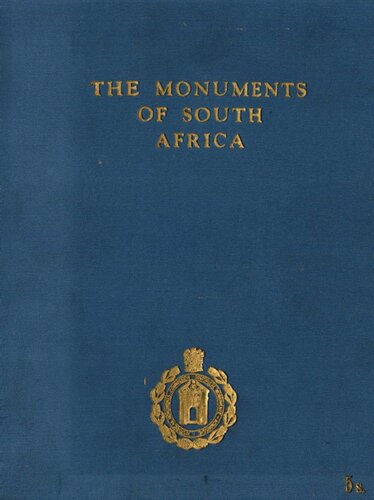 ﻿بناهای تاریخی آفریقای جنوبی؛ از جمله گزارشی از کار کمیسیون حفظ آثار طبیعی و تاریخی، آثار و عتیقه جات طی دوره 23 آوریل 1935 تا 22 آوریل 1940.