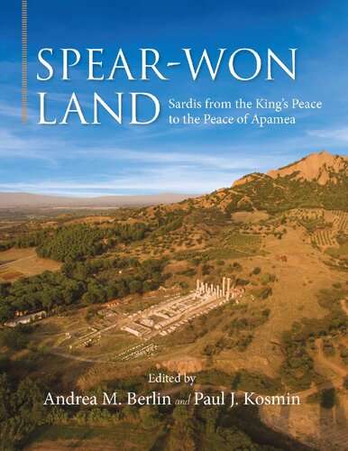 ﻿Spear-Won Land: ساردیس از صلح پادشاه تا صلح آپامیا