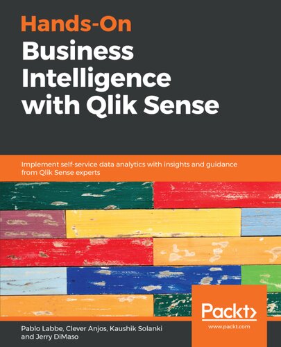 ﻿هوش تجاری عملی با Qlik Sense: تجزیه و تحلیل داده های سلف سرویس را با بینش و راهنمایی کارشناسان Qlik Sense پیاده سازی کنید