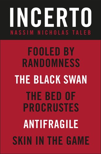 ﻿Incerto: گول Randomness ، The Black Swan ، The Bed of Procrustes ، Antifragile ، Skin in the Game