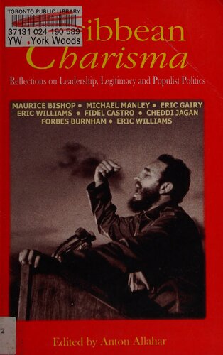 ﻿کاریزما کارائیب: تاملاتی در مورد رهبری، مشروعیت و سیاست پوپولیستی