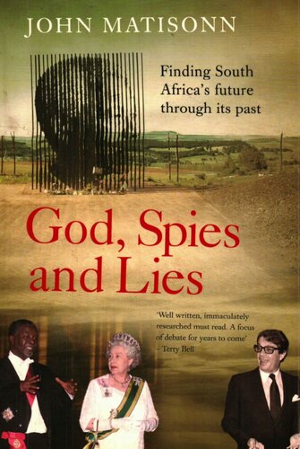 ﻿خدا، جاسوسان و دروغ ها: یافتن آینده آفریقای جنوبی از طریق گذشته آن