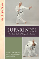 ﻿Suparinpei: The Last Kata of Goju-Ryu Karate