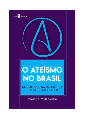﻿الحاد در برزیل: معانی کفر در قرن 20 و 21