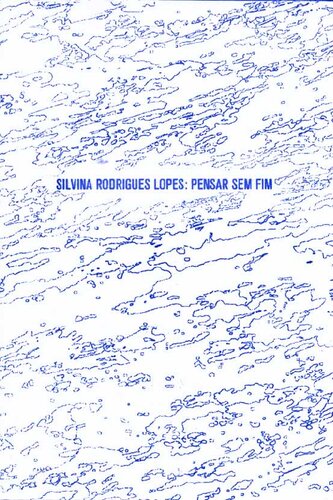 ﻿سیلوینا رودریگز لوپس: تفکر بی پایان