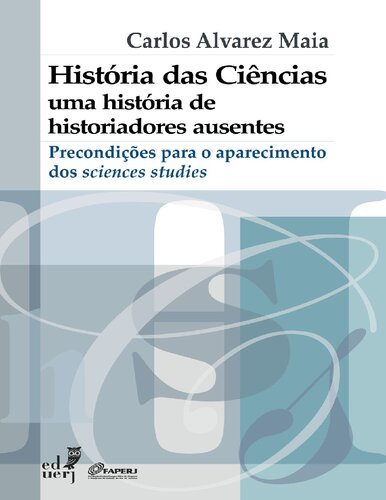 ﻿تاریخ علوم: تاریخ مورخان غایب - مقدمات ظهور مطالعات علوم