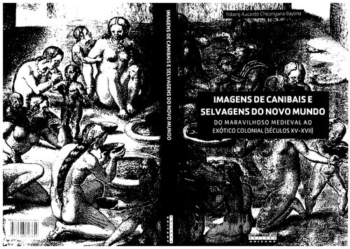 ﻿تصاویر آدم خوارها و وحشی های دنیای جدید: از قرون وسطی شگفت انگیز تا استعمار عجیب و غریب (قرن 15-17)