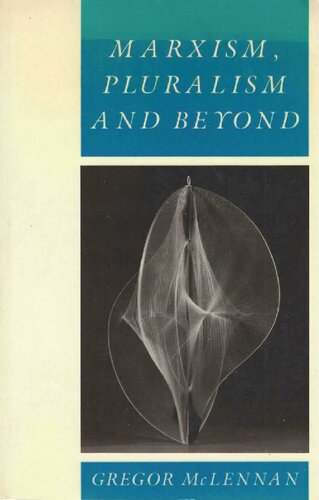 ﻿مارکسیسم، پلورالیسم و ​​فراتر از آن