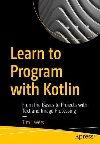 ﻿آموزش برنامه نویسی با Kotlin: از اصول اولیه تا پروژه ها با پردازش متن و تصویر