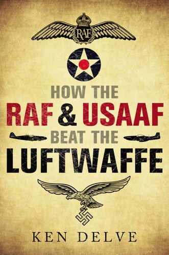 ﻿چگونه RAF و USAAF Luftwaffe را شکست دادند