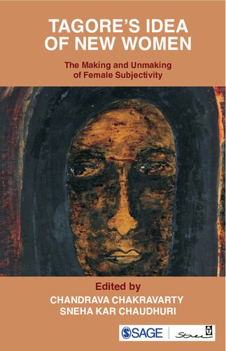 ﻿ایده های تاگور در مورد زن جدید: ساختن و از بین بردن ذهنیت زنانه
