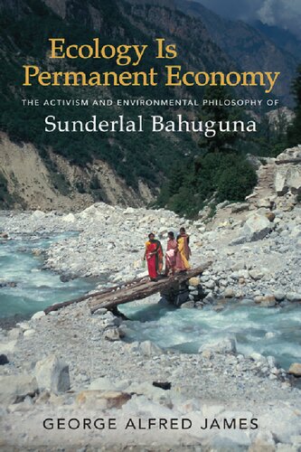 ﻿اکولوژی اقتصاد دائمی است: کنشگری و فلسفه محیطی ساندرلال باهگونا