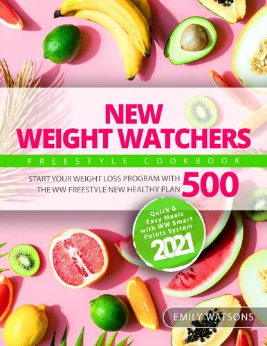 ﻿کتاب آشپزی New Weight Watchers Freestyle: برنامه کاهش وزن خود را با WW Freestyle New Healthy Plan 500 شروع کنید