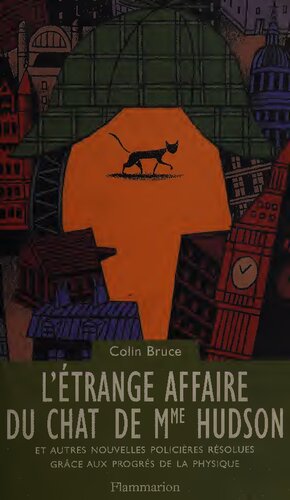 ﻿ماجرای عجیب گربه خانم هادسون: و رازهای دیگر به لطف پیشرفت در فیزیک حل شد