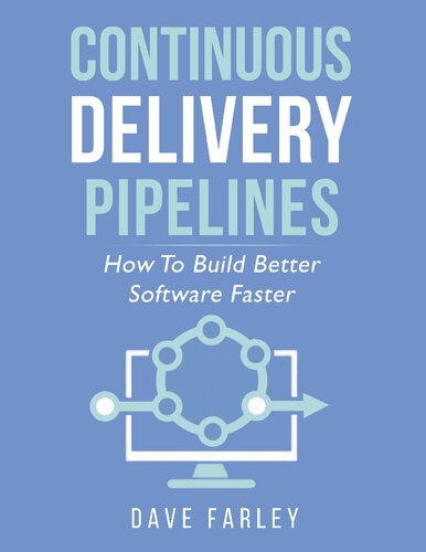 ﻿خطوط لوله تحویل مداوم: چگونه سریعتر نرم افزار بهتر بسازیم