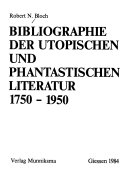 ﻿کتابشناسی ادبیات اتوپیایی و خارق العاده: 1750 - 1950