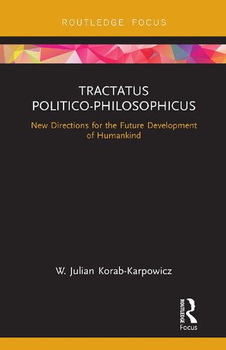 ﻿Tractatus Politico-Philosophicus: جهت های جدید برای توسعه آینده بشر