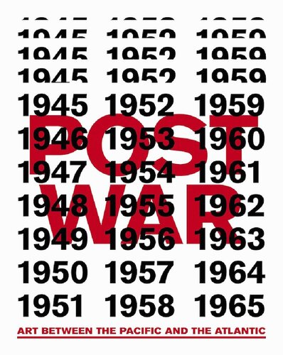 ﻿پس از جنگ: هنر بین اقیانوس آرام و اقیانوس اطلس، 1945-1965
