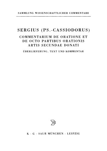 ﻿سرگیوس (Ps. Cassiodorus): Commentarium de oratione et de octo partibus orationis artis secundae Donati